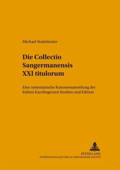 Die Collectio Sangermanensis XXI titulorum - Stadelmaier, Michael