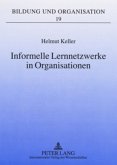 Informelle Lernnetzwerke in Organisationen