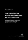 Mikroanalyse eines Grundrentenkonzeptes der Alterssicherung Mikroanalyse eines Grundrentenkonzeptes der Alterssicherung