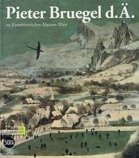 Pieter Bruegel d. Ä. im Kunsthistorischen Museum Wien