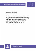 Regionales Benchmarking für die mittelständische Wirtschaftsförderung