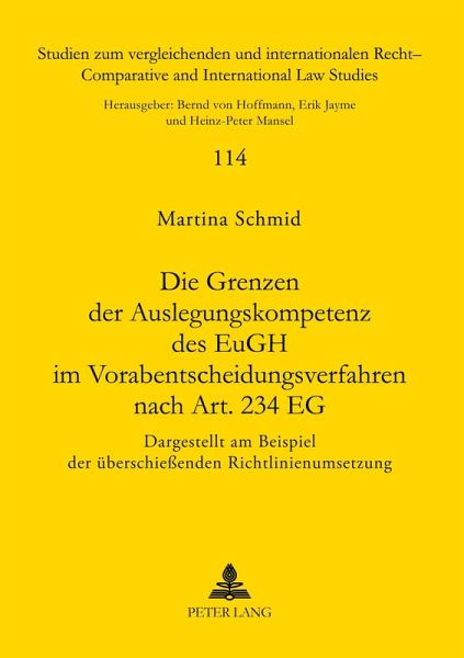 Die Grenzen der Auslegungskompetenz des EuGH im Vorabentscheidungsverfahren nach Art. 234 EG Die Grenzen der Auslegungskompetenz des EuGH im Vorabentscheidungsverfahren nach Art. 234 EG