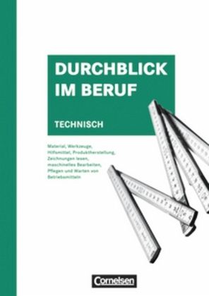 Durchblick im Beruf - Technisch Durchblick im Beruf - Technisch