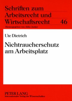 Nichtraucherschutz am Arbeitsplatz - Dietrich, Ute