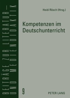 Kompetenzen im Deutschunterricht - Rösch, Heidi