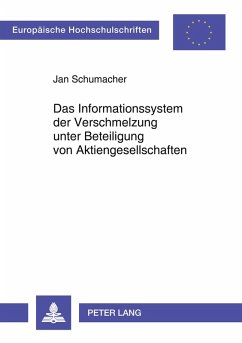 Das Informationssystem der Verschmelzung unter Beteiligung von Aktiengesellschaften Cover Das Informationssystem der Verschmelzung unter Beteiligung von Aktiengesellschaften