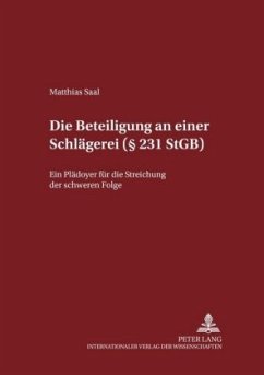 Die Beteiligung an einer Schlägerei ( 231 StGB) - Saal, Matthias