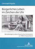 Bürgerliches Leben im Zeichen der Uhr Bürgerliches Leben im Zeichen der Uhr