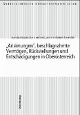 'Arisierungen', beschlagnahmte Vermögen, Rückstellungen und Entschädigungen in Oberösterreich