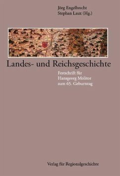 Landes- und Reichsgeschichte - Engelbrecht, Jörg / Laux, Stephan (Hgg.)