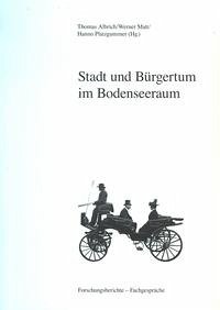 Stadt und Bürgertum im Bodenseeraum