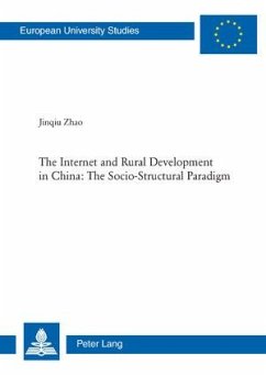 The Internet and Rural Development in China: The Socio-Structural Paradigm - Jinqiu Zhao