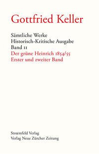 Sämtliche Werke. Historisch-Kritische Ausgabe, Band 11 - Keller, Gottfried