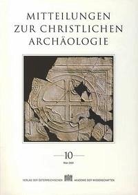 Mitteilungen zur Christlichen Archäologie / Mitteilungen zur Christlichen Archäologie Band 10 - Pillinger, Renate