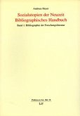 Sozialutopien der Neuzeit. Bibliographisches Handbuch