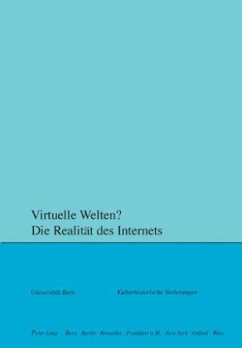 Virtuelle Welten? Die Realität des Internets