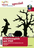 Schattenspiele mit Pfiff, m. Audio-CD