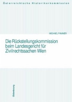 Cover Die Rückstellungskommission beim Landesgericht für Zivilrechtsachen Wien