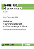 Idiolektale Figurencharakteristik als Übersetzungsproblem
