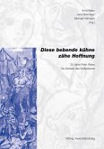 "Diese bebende, zähe, kühne Hoffnung". 25 Jahre Peter Weiss: Die Ästhetik des Widerstands