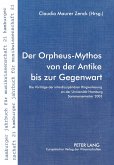 Der Orpheus-Mythos von der Antike bis zur Gegenwart