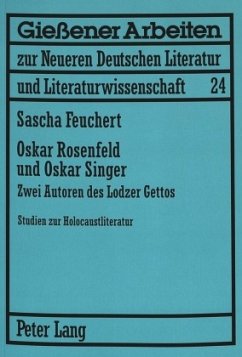 Oskar Rosenfeld und Oskar Singer - Feuchert, Sascha