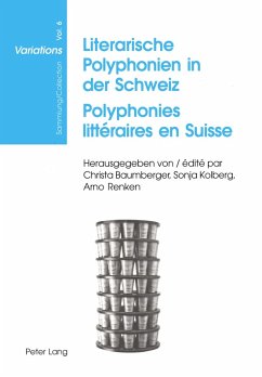 Literarische Polyphonien in der Schweiz- Polyphonies littéraires en Suisse Cover Literarische Polyphonien in der Schweiz- Polyphonies littéraires en Suisse