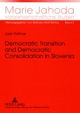 Democratic Transition and Democratic Consolidation in Slovenia