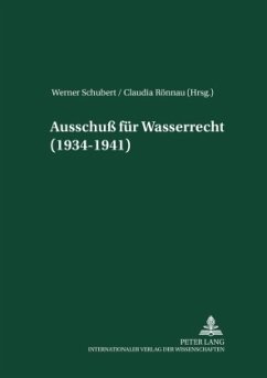 Ausschuß für Wasserrecht (1934-1941) / Akademie für Deutsches Recht 1933-1945 16 - Schubert, Werner