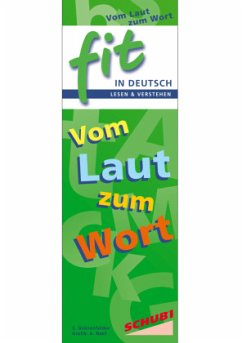 FIT in Deutsch - Lesen & verstehen, Vom Laut zum Wort - Grünenfelder, Sybille