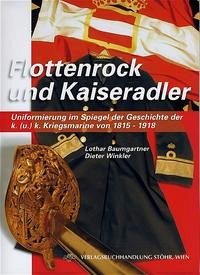 Flottenrock und Kaiseradler - Baumgartner, Lothar; Winkler, Dieter