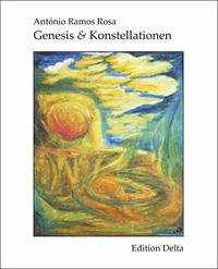 Genesis & Konstellationen /Génese & Constelações - Ramos Rosa, António