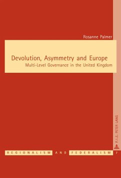 Devolution, Asymmetry and Europe - Palmer, Rosanne