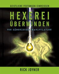 Hexerei überwinden - Joyner, Rick