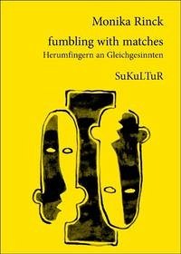fumbling with matches - Rinck, Monika