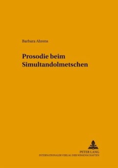 Prosodie beim Simultandolmetschen - Ahrens, Barbara