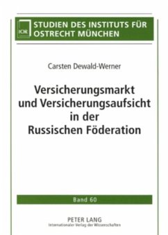 Versicherungsmarkt und Versicherungsaufsicht in der Russischen Föderation - Dewald-Werner, Carsten