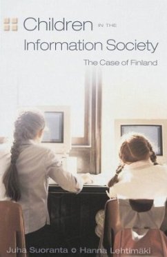 Children in the Information Society - Suoranta, Juha;Lehtimäki, Hanna