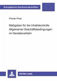 Maßgaben für die Inhaltskontrolle Allgemeiner Geschäftsbedingungen im Handelsverkehr
