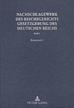 Nachschlagewerk des Reichsgerichts - Gesetzgebung des Deutschen Reichs