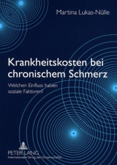 Krankheitskosten bei chronischem Schmerz - Lukas-Nülle, Martina