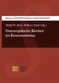 Die Kirchen in Osteuropa im Kommunismus Die Kirchen in Osteuropa im Kommunismus