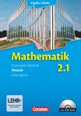 Bigalke/Köhler: Mathematik - Hessen - Bisherige Ausgabe - Band 2.1: Leistungskurs - 1. Halbjahr / Mathematik, Gymnasiale Oberstufe, Ausgabe Hessen, Neubearbeitung Bd.2