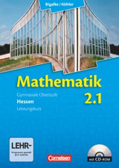 Bigalke/Köhler: Mathematik - Hessen - Bisherige Ausgabe - Band 2.1: Leistungskurs - 1. Halbjahr / Mathematik, Gymnasiale Oberstufe, Ausgabe Hessen, Neubearbeitung Bd.2 - Kuschnerow, Horst