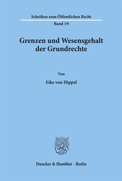 Grenzen und Wesensgehalt der Grundrechte. - Hippel, Eike von