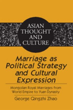 Marriage as Political Strategy and Cultural Expression - Zhao, George Qingzhi