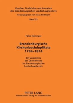 Brandenburgische Kirchenbuchduplikate 1794-1874 - Neitmann, Klaus;Brandenburgisches Landeshauptarchiv