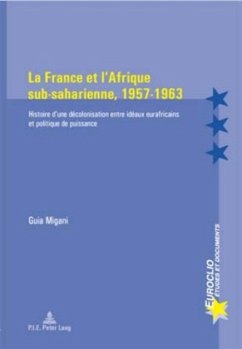 La France et l'Afrique sub-saharienne, 1957-1963 - Migani, Guia