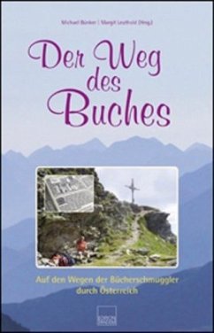 Der Weg des Buches - Bünker, Michael;Leuthold, Margit