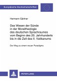 Das Wesen der Sünde in der Moraltheologie des deutschen Sprachraumes vom Beginn des 20. Jahrhunderts bis in die Zeit des II. Vatikanums
